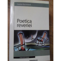 POETICA REVERIEI POETICA REVERIEI
