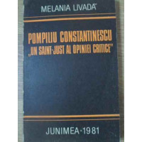POMPILIU CONSTANTINESCU "UN SAINT-JUST AL OPINIEI CRITICE" POMPILIU CONSTANTINESCU "UN SAINT-JUST AL OPINIEI CRITICE"