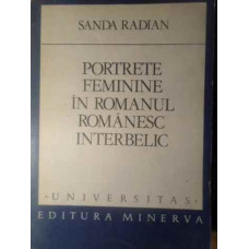 PORTRETE FEMININE IN ROMANUL ROMANESC INTERBELIC