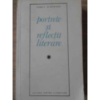 PORTRETE SI REFLECTII LITERARE