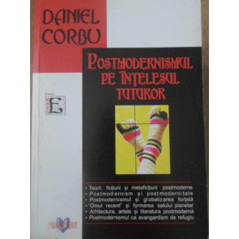 POSTMODERNISMUL PE INTELESUL TUTUROR