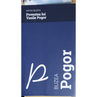 POVESTEA LUI VASILE POGOR
