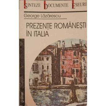 PREZENTE ROMANESTI IN ITALIA