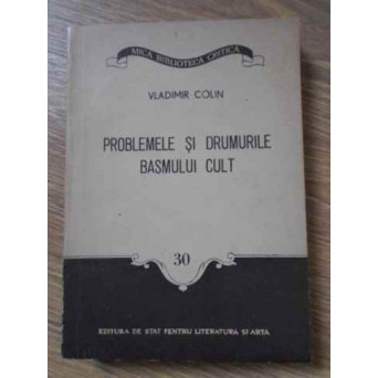 PROBLEMELE SI DRUMURILE BASMULUI CULT