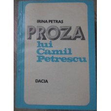 PROZA LUI CAMIL PETRESCU