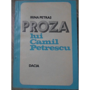 PROZA LUI CAMIL PETRESCU