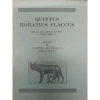 QUINTUS HORATIUS FLACCUS, 2000 ANI DE LA NASTEREA POETULUI. STUDIU METRIC QUINTUS HORATIUS FLACCUS, 2000 ANI DE LA NASTEREA POETULUI. STUDIU METRIC