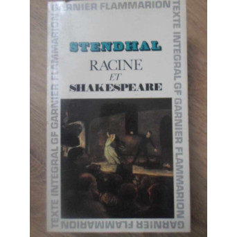 RACINE ET SHAKESPEARE. ETUDES SUR LE ROMANTISME