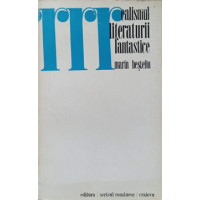 REALISMUL LITERATURII FANTASTICE REALISMUL LITERATURII FANTASTICE