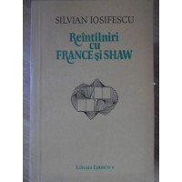 REINTALNIRI CU FRANCE SI SHAW REINTALNIRI CU FRANCE SI SHAW
