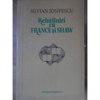 REINTALNIRI CU FRANCE SI SHAW