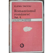 ROMANTISMUL ROMANESC. UN STUDIU AL ARHIETIPURILOR VOL.2