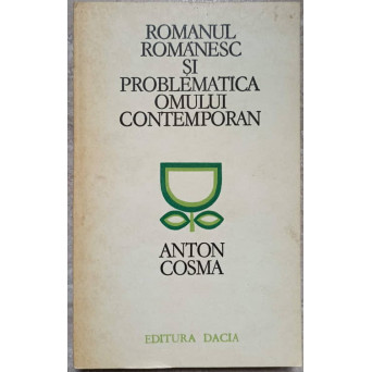 ROMANUL ROMANESC SI PROBLEMATICA OMULUI CONTEMPORAN