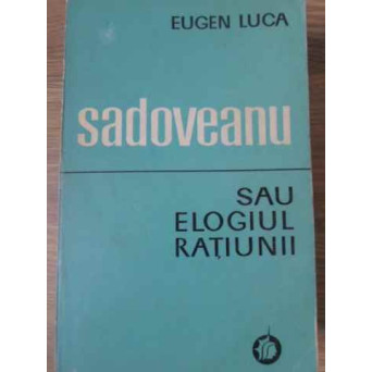 SADOVEANU SAU ELOGIUL RATIUNII