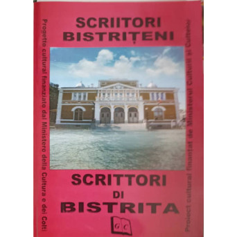 SCRIITORI BISTRITENI. EDITIE BILINGVA ROMANA - ITALIANA