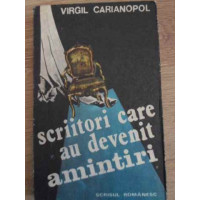 SCRIITORI CARE AU DEVENIT AMINTIRI SCRIITORI CARE AU DEVENIT AMINTIRI