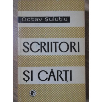 SCRIITORI SI CARTI