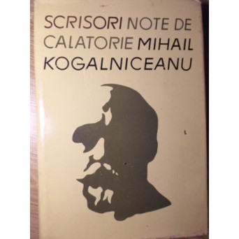 SCRISORI. NOTE DE CALATORIE