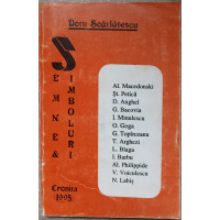 SEMNE SI SIMBOLURI. PAGINI DIN ISTORIA POEZIEI ROMANESTI MODERNE SEMNE SI SIMBOLURI. PAGINI DIN ISTORIA POEZIEI ROMANESTI MODERNE