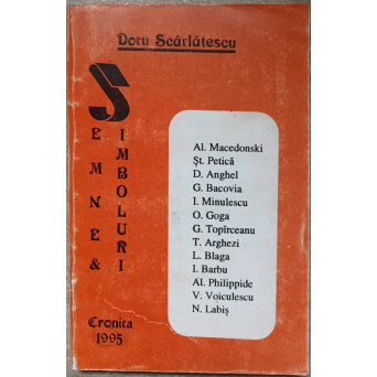 SEMNE SI SIMBOLURI. PAGINI DIN ISTORIA POEZIEI ROMANESTI MODERNE