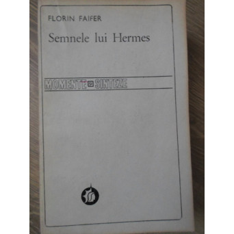 SEMNELE LUI HERMES (MEMORIALISTICA DE CALATORIE PANA LA 1900 INTRE REAL SI IMAGINAR)