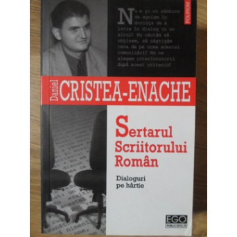 SERTARUL SCRIITORULUI ROMAN. DIALOGURI PE HARTIE