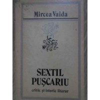 SEXTIL PUSCARIU CRITIC SI ISTORIC LITERAR SEXTIL PUSCARIU CRITIC SI ISTORIC LITERAR