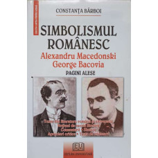 SIMBOLISMUL ROMANESC. ALEXANDRU MACEDONSKI, GEORGE BACOVIA