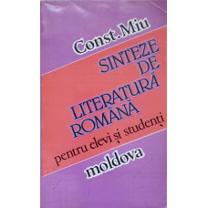 SINTEZE DE LITERATURA ROMANA PENTRU ELEVI SI STUDENTI