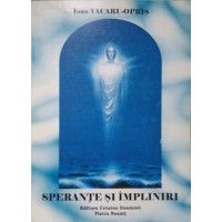 SPERANTE SI IMPLINIRI SPERANTE SI IMPLINIRI