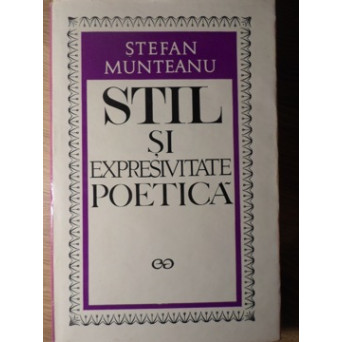 STIL SI EXPRESIVITATE POETICA