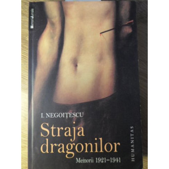 STRAJA DRAGONILOR. MEMORII 1921-1941
