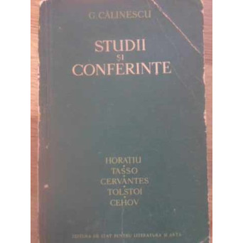 STUDII SI CONFERINTE. HORATIU, TASSO, CERVANTES, TOLSTOI, CEHOV