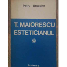 T. MAIORESCU ESTETICIANUL