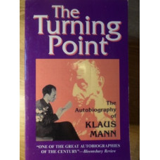 THE TURNING POINT. THE AUTOBIOGRAPHY OF KLAUS MANN