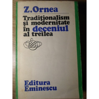 TRADITIONALISM SI MODERNITATE IN DECENIUL AL TREILEA