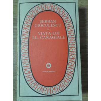 VIATA LUI I.L. CARAGIALE