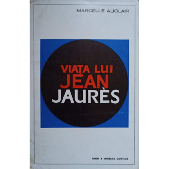 VIATA LUI JEAN JAURES