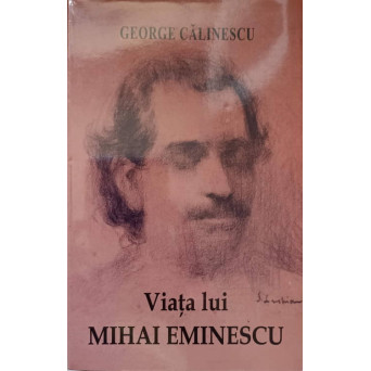 VIATA LUI MIHAI EMINESCU