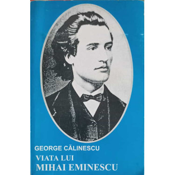 VIATA LUI MIHAI EMINESCU