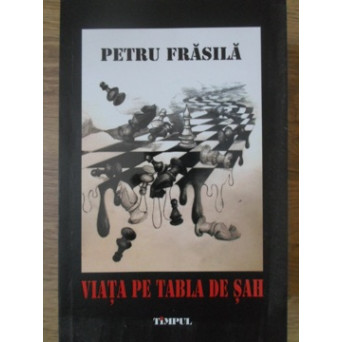 VIATA PE TABLA DE SAH. JURNALUL UNEI SAPTAMANI DE FOC