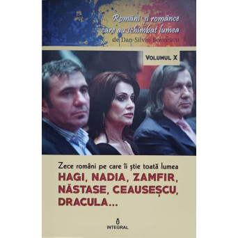 ZECE ROMANI PE CARE II STIE TOATA LUMEA HAGI, NADIA, ZAMFIR, NASTASE, CEAUSESCU, DRACULA...