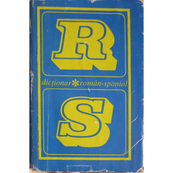 DICTIONAR ROMAN - SPANIOL