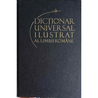 DICTIONAR UNIVERSAL ILUSTRAT AL LIMBII ROMANE VOL.3 CLOPOTEL-DOINITOR DICTIONAR UNIVERSAL ILUSTRAT AL LIMBII ROMANE VOL.3 CLOPOTEL-DOINITOR