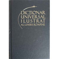 DICTIONAR UNIVERSAL ILUSTRAT AL LIMBII ROMANE VOL.4 DOINITA-GOFRARE DICTIONAR UNIVERSAL ILUSTRAT AL LIMBII ROMANE VOL.4 DOINITA-GOFRARE