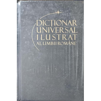 DICTIONAR UNIVERSAL ILUSTRAT AL LIMBII ROMANE VOL.5 GOFRAT-JUXTA
