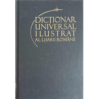 DICTIONAR UNIVERSAL ILUSTRAT AL LIMBII ROMANE VOL.6 K- MONOM