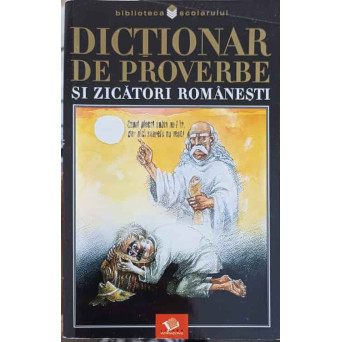 DICTIONAR DE PROVERBE SI ZICATORI ROMANESTI