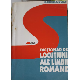 DICTIOANR DE LOCUTIUNI ALE LIMBII ROMANE