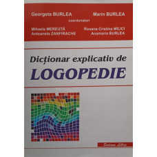 DICTIONAR EXPLICATIV DE LOGOPEDIE